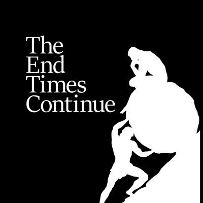 The official account for The End Time Continue podcast hosted by @PacingJouska & @Ace_Archist