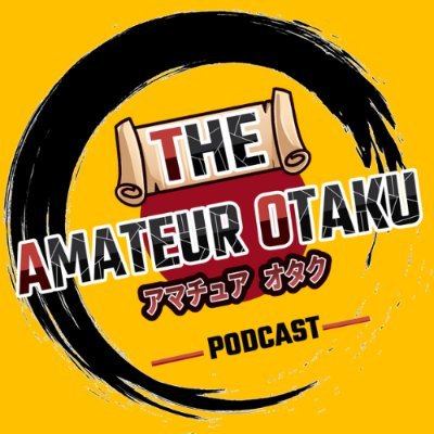 Talking all things anime, old and new. ポッドキャスト「アマチュアオタク」にご参加くださ!  https://t.co/twX1lI4e8m