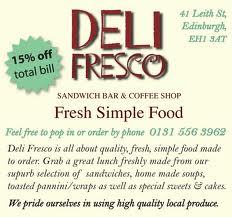 Deli Fresco.
Fresh simple good food.
A cosy wee place with delicious food, great coffee and cheery staff. Pop in and see for yourself.