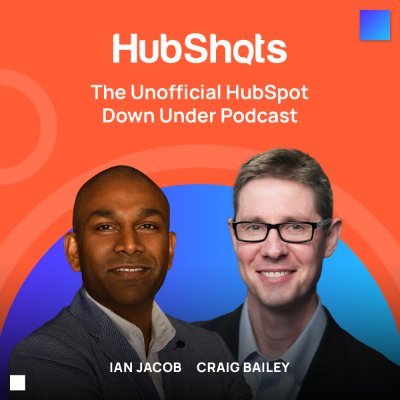 *Unofficial* Down Under HubSpot Podcast hosted by @ianjacob and @craigbailey