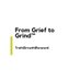Fromgrieftogrind (@fromgrief2grind) Twitter profile photo Fromgrieftogrind (@fromgrief2grind) Twitter profile photo