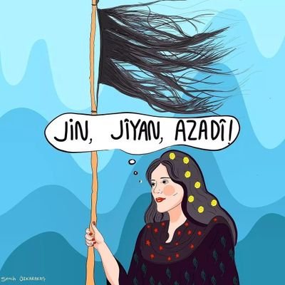 Jin, Jîyan, Azadî
/Woman, Life, Freedom