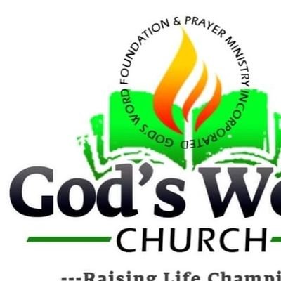 God's Word Foundation and Prayer Ministry Int