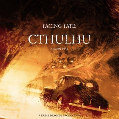 Facing Fate: Cthulhu S2 - New episodes Mondays!
