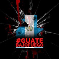 Guate bajo Fuego (@guatebajofuego) 's Twitter Profile