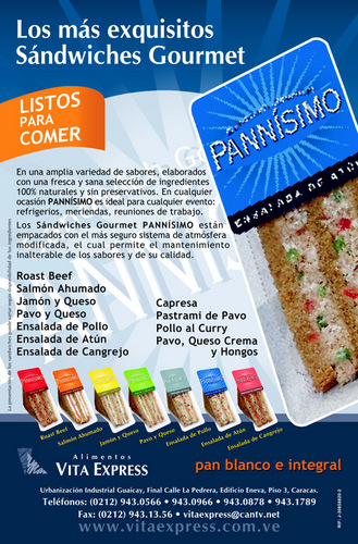 Somos los distribuidores en Lecheria, Puerto La Cruz y Barcelona de los Famosos Sandwiches, Ensaladas y Postres PANNISIMO,  así como Preempacados de Charcuteria