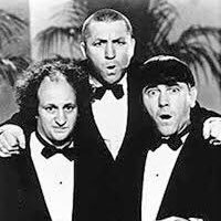 Everything and anything 3 Stooges.