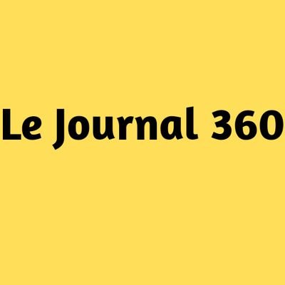 Le journal360: média d'investigation. Information sourcée et bien vérifiée.