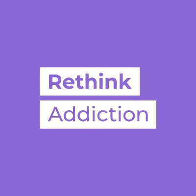 We want to change the conversation about addiction and tackle the stigma and misinformation that stops people getting the help they need.  #RethinkAddiction