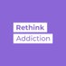 Rethink Addiction (@rethinkadd) Twitter profile photo Rethink Addiction (@rethinkadd) Twitter profile photo