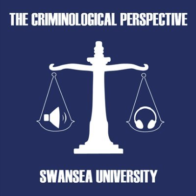 The Criminological Perspective Podcast is a student-led podcast from Swansea University's Department of Criminology, Sociology and Social Policy.