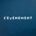L'Événement (@levenementftv) Twitter profile photo L'Événement (@levenementftv) Twitter profile photo