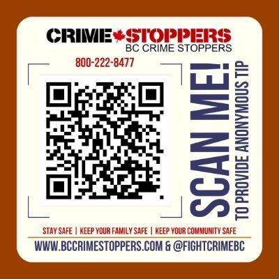 Official BC Crime Stoppers site. Do not post confidential information here. Call 1-800-222-8477 to provide information about a crime anonymously.