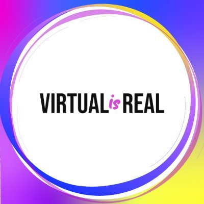 Virtual is Real