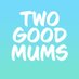 Two Good Mums (@twogoodmums) Twitter profile photo Two Good Mums (@twogoodmums) Twitter profile photo