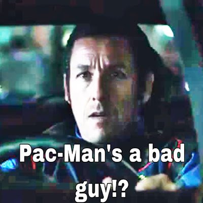 “Pac-Man’s a bad guy?!?”-Adam Sandler,  Account ran by @very_laugh