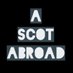 A Scot Abroad 🏴󠁧󠁢󠁳󠁣󠁴󠁿 (@A_Scot_Abroad) Twitter profile photo