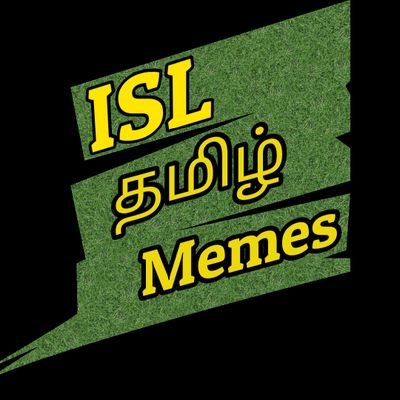 ISL தமிழ் Memes