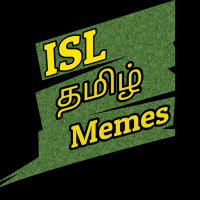 ISL தமிழ் Memes (@theisltamil) 's Twitter Profile