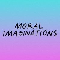 Moral Imaginations (@moral_imagining) 's Twitter Profile Photo Moral Imaginations (@moral_imagining) 's Twitter Profile Photo