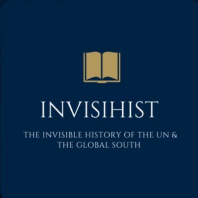 The Invisible History of the United Nations and the Global South -
Challenging the Liberal World Order from Within.
@ERC_Research Project @UniLeiden