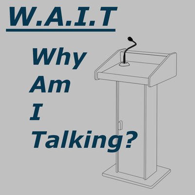 W.A.I.T. Why Am I Talking is a pod covering local Long Beach politics with a socialist slant! It is illegal to be mad at us