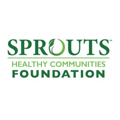 Sprouts Healthy Communities Foundation