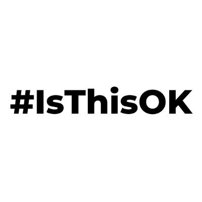 #IsThisOK?