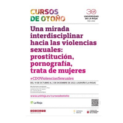 Una mirada interdisciplinar hacia las violencias sexuales: #prostitución, #pornografía y #tratademujeres. /#Formación/ #psicología /#violenciasexual/ @unirioja