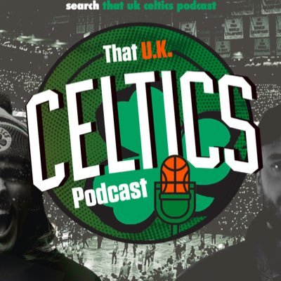 Welcome to the official Twitter page of #ThatUKCelticsPodcast hosted by @TheBostonBrit & @poundcoyne • #Celtics #BleedGreen #NBA #NBAUK