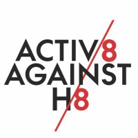 Activ8 Against H8(@Activ8AgainstH8) 's Twitter Profile Photo