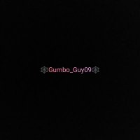 Gumbo_guy09 (@gumbo_guy09) 's Twitter Profile