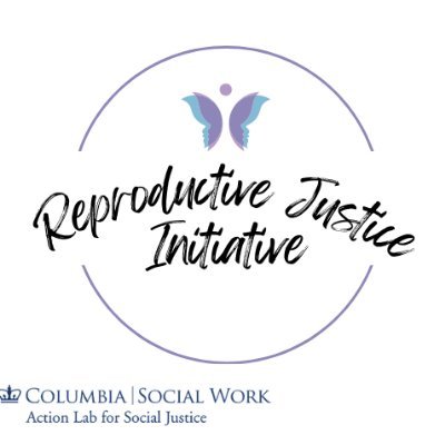 The official page of the Reproductive Justice Interest Group @ColumbiaSSW. An initiative of the @Csswaction @columbia