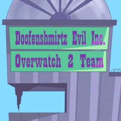 Dr. Doofenshmirtz' Overwatch 2 Team
