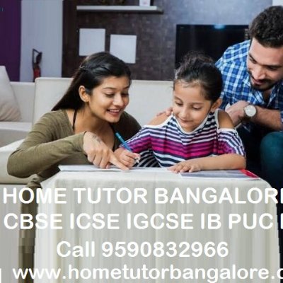 home tuition in bangalore, home tutors in bangalore,Private tuition,lady home tutors in bangalore,lady home tutors near me,home tutors near me