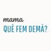 mama, què fem demà? (@mamaquefemdema) Twitter profile photo mama, què fem demà? (@mamaquefemdema) Twitter profile photo