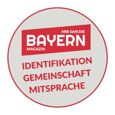 Mir san die Bayern - Magazin / Identifikation - Gemeinschaft - Mitsprache