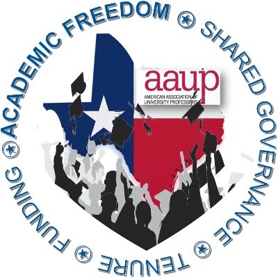 Texas chapter of the American Association of University Professors. We advocate for Academic Freedom, Shared Governance & Tenure in Texas Higher Education.