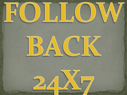FollowBack24X7's profile picture. FOLLOW ME AND I FOLLOWED BACK INSTANTLY #TEAMFOLLOWBACK #WEFOLLOWBACK #FOLLOWBACK24x7