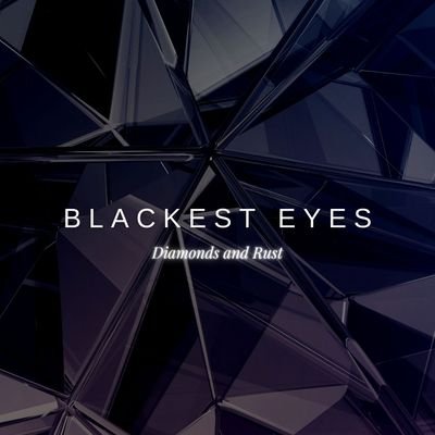 Blackest Eyes