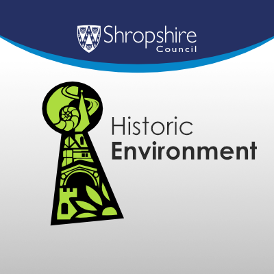 The council’s Historic Environment team - advice and information on archaeology, historic buildings and conservation areas in Shropshire.