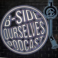 B-Side Ourselves Podcast (@b_sidepod) 's Twitter Profile