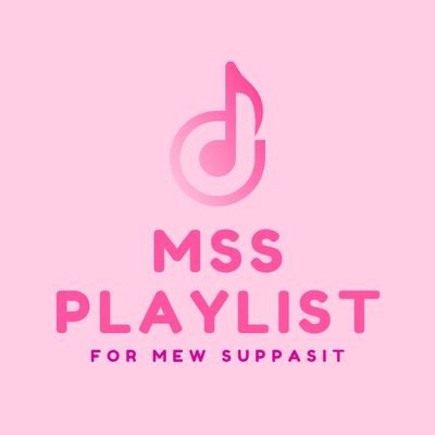 To support @MSuppasit Works, News, and Votes. Provide playlists and guide for streaming 🥰 Let's play 💃🕺
#MewSuppasit 
#ListenToMEWsic 
#MSSPlaylist