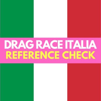 Drag Race Italia - Reference Check 👑🇮🇹🌈