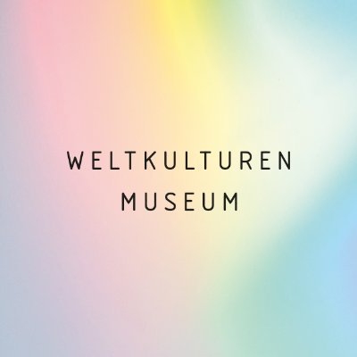 Kunst und Kultur aus der ganzen Welt
#WeltkulturenMuseum