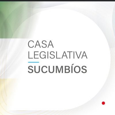 Casa Legislativa de la Asamblea Nacional - Sucumbíos