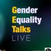 Gender Equality Talks Live (@getalkslive) Twitter profile photo