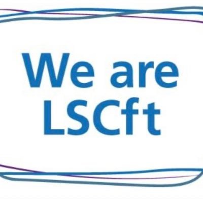 LSCFT Children’s Complex Needs Nursing -Children’s Complex Packages of Care Team -Special Needs School Nursing team -Children’s Continuing Care &Assessment Team