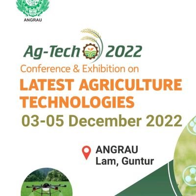 agtechap's profile picture. ANGRAU jointly with Government of Andhra Pradesh is organizing ‘AgTech 2022’ a Conference and Exhibition on Latest Agriculture Technologies on 03 -05 Dec 2022