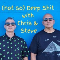 (Not So) Deep Shit with Chris & Steve(@NotSoDeepShit) 's Twitter Profile Photo